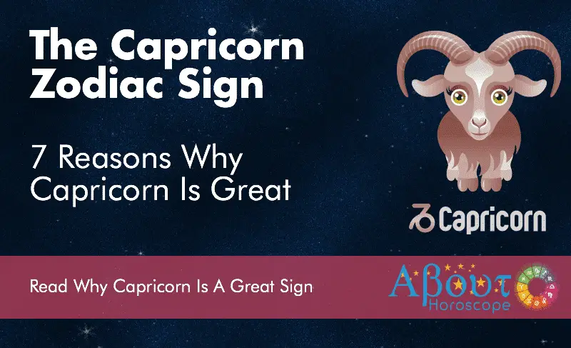 7 Reasons Why The Capricorn Zodiac Sign Is Great